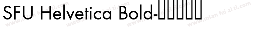 SFU Helvetica Bold字体转换